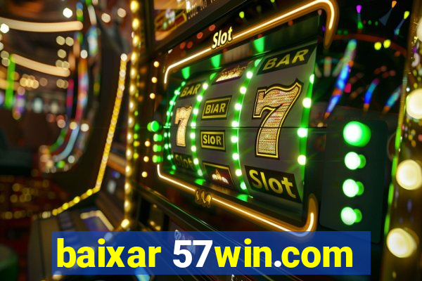 baixar 57win.com